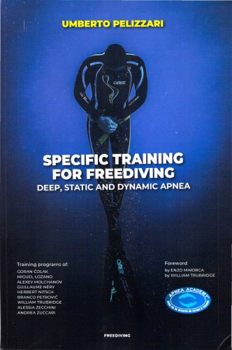 Specific Training For Freediving Deep Static And Dynamic Apnea Umberto Pelizzari