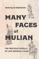 Many Faces Of Mulian The Precious Scrolls Of Late Imperial China Rostislav Berezkin