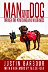 Man And Dog Through The Newfoundland Wilderness Justin Barbour Ta Loeffler