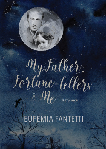 My Father Fortunetellers Me Eufemia Fantetti