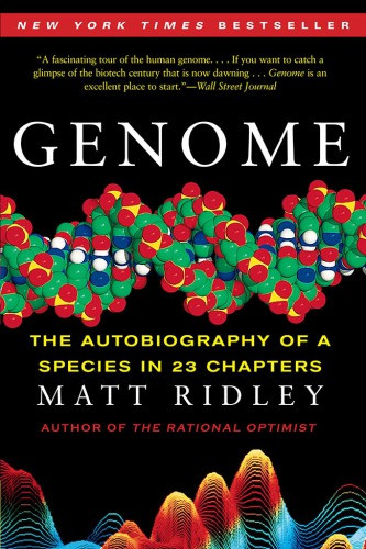 Genome The Autobiography Of A Species In 23 Chapters 1st Edition Matt Ridley