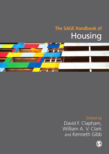 The Sage Handbook Of Housing Studies David F Clapham Editor William Av Clark Editor Kenneth Gibb Editor