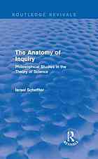 The Anatomy Of Inquiry Philosophical Studies In The Theory Of Science Scheffler