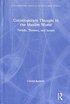 Contemporary Thought In The Muslim World Trends Themes And Issues Carool Kersten