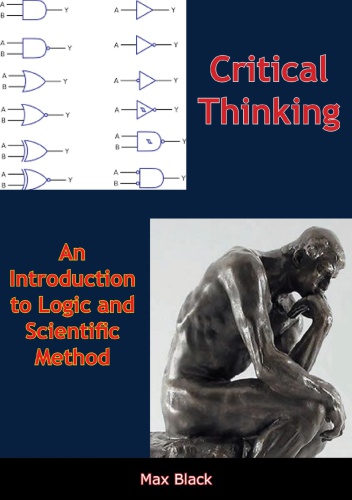 Critical Thinking An Introduction To Logic And Scientific Method Max Black