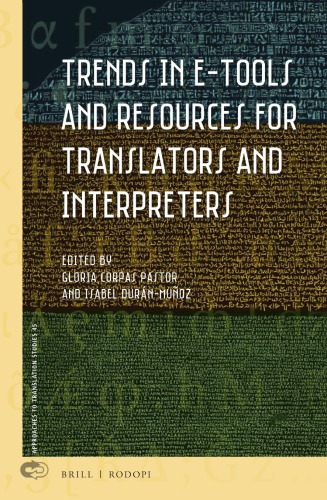 Trends In Etools And Resources For Translators And Interpreters Gloria Corpas Pastor