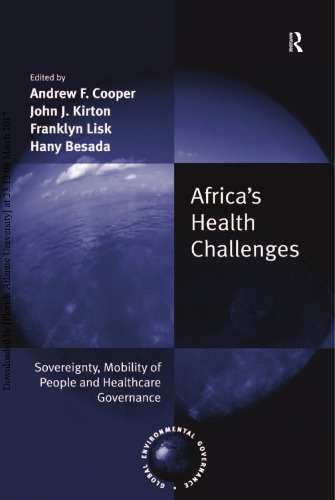 Africas Health Challenges Sovereignty Mobility Of People And Healthcare Governance Andrew F Cooper