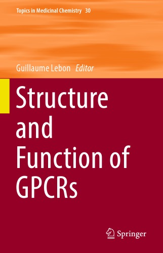 Structure And Function Of Gpcrs 1st Ed 2019 Lebon Guillaume