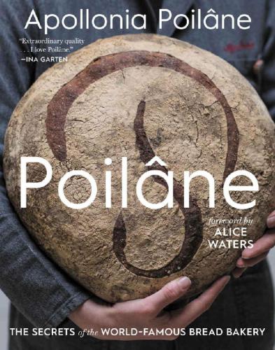 Poilne The Secrets Of The Worldfamous Bread Bakery Apollonia Poilne