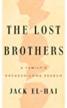 The Lost Brothers A Familys Decadeslong Search Jack Elhai