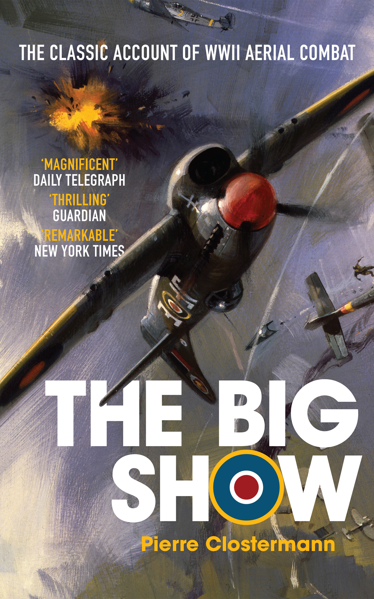 The Big Show Air War Collection Book I Reissue Pierre Clostermann
