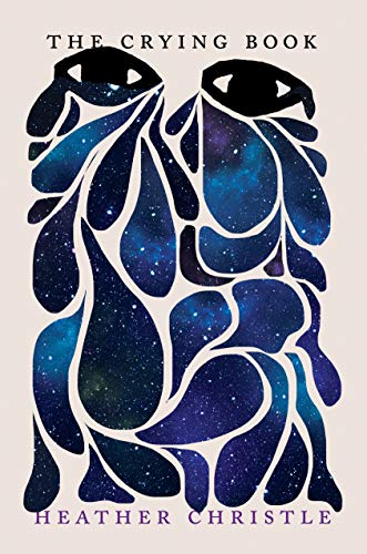 The Crying Book Heather Christle