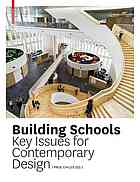 Building Schools Key Issues For Contemporary Design Care Leo Chiles