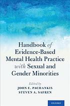 Handbook Of Evidencebased Mental Health Practice With Sexual And Gender Minorities 1st Edition John E Pachankis