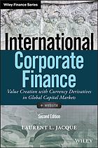 International Corporate Finance Value Creation With Currency Derivatives In Global Capital Markets Second Edition Jacque
