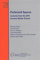 Perfectoid Spaces Lectures From The 2017 Arizona Winter School Bhatt