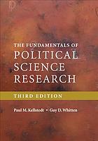 The Fundamentals Of Political Science Research Third Edition Paul M Kellstedt