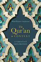 The Quran In Context A Christian Exploration Anderson Mark Robert
