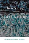 Theorizing Sound Writing Deborah A Kapchan