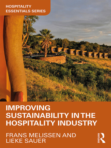 Improving Sustainability In The Hospitality Industry Frans Melissen Lieke Sauer