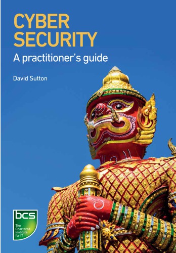 Cyber Security A Practitioners Guide David Sutton
