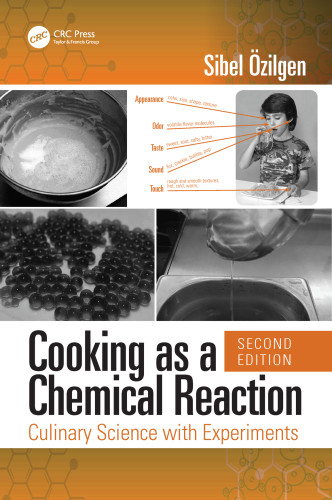 Cooking As A Chemical Reaction Culinary Science With Experiments 2nd Z Sibel Zilgen