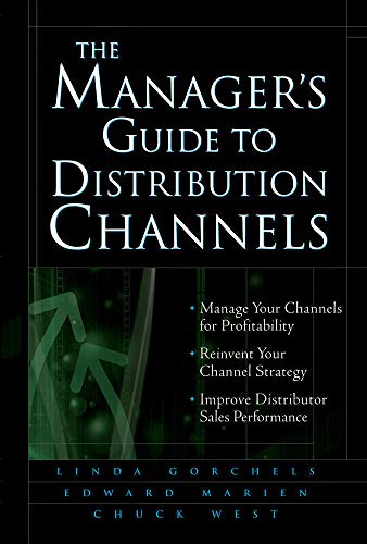 The Managers Guide To Distribution Channels Linda Gorchels