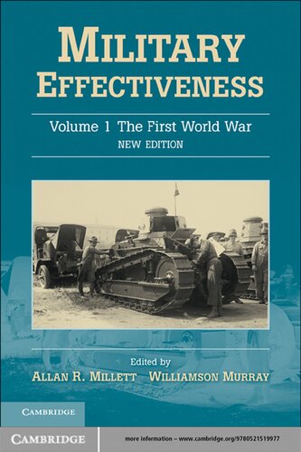 Military Effectiveness Volume 1 The First World War New Edition Allan R Millett