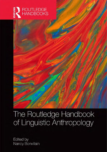 The Routledge Handbook Of Linguistic Anthropology 1st Edition Nancy Bonvillain Editor