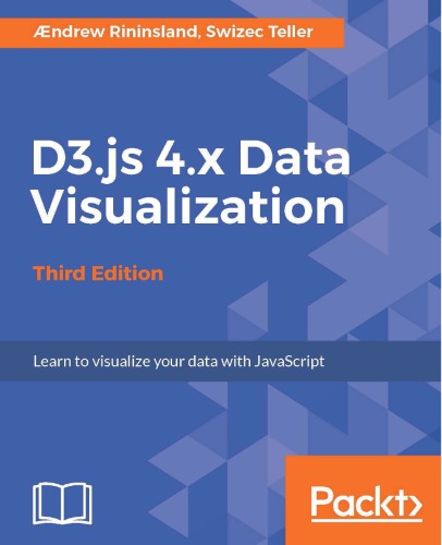 D3js 4x Data Visualization Learn To Visualize Your Data With Javascript Aendrew Rininsland Swizec Teller