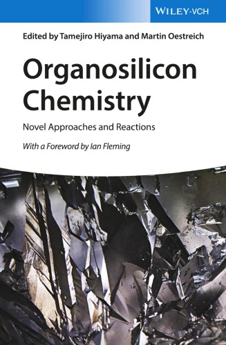 Organosilicon Chemistry Novel Approaches And Reactions Tamejiro Hiyama Martin Oestreich