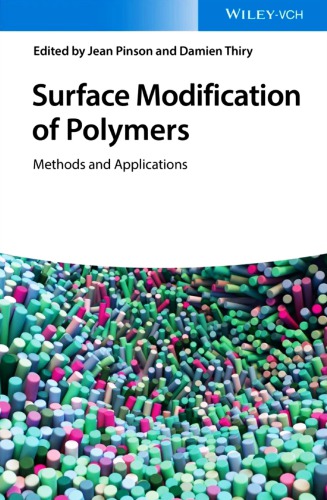 Surface Modification Of Polymers Methods And Applications Pinson Jean Ed Thirydamien Ed