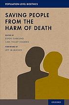 Saving People From The Harm Of Death Gamlund Espen Mcmahan Jeff Solberg
