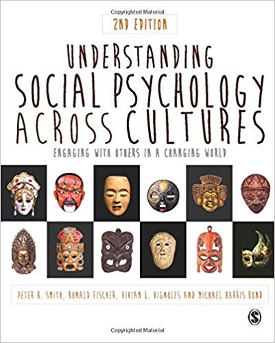 Understanding Social Psychology Across Cultures Engaging With Others In A Changing World Second Peter B Smith