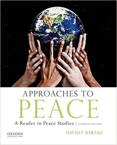 Approaches To Peace A Reader In Peace Studies 4th David Philip Barash