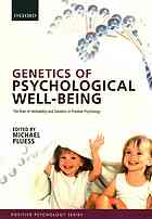 Genetics Of Psychological Wellbeing The Role Of Heritability And Genetics In Positive Psychology First Edition Pluess