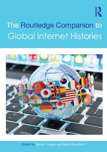 The Routledge Companion To Global Internet Histories Gerard Goggin