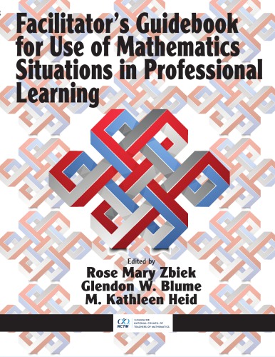Facilitators Guidebook For Use Of Mathematics Situations In Professional Learning Rose Mary Zbiek