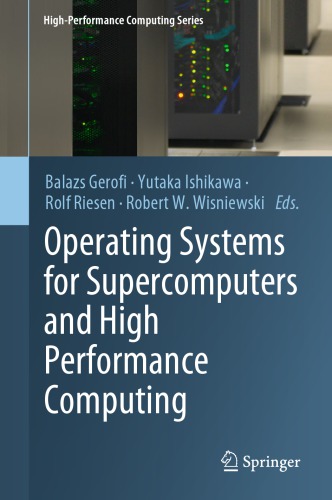Operating Systems For Supercomputers And High Performance Computing Balazs Gerofi