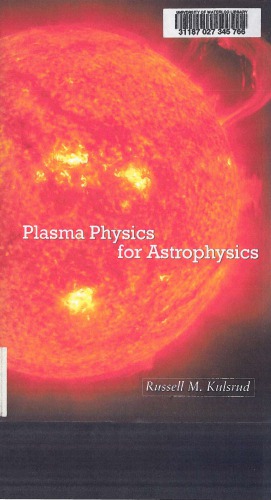 Plasma Physics For Astrophysicists Russell M Kulsrud