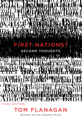 First Nations Second Thoughts 3rd Tom Flanagan