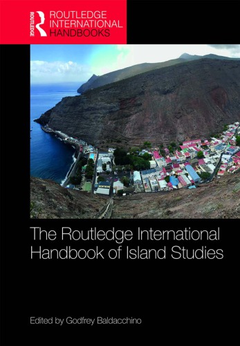 The Routledge International Handbook Of Island Studies A World Of Islands Godfrey Baldacchino