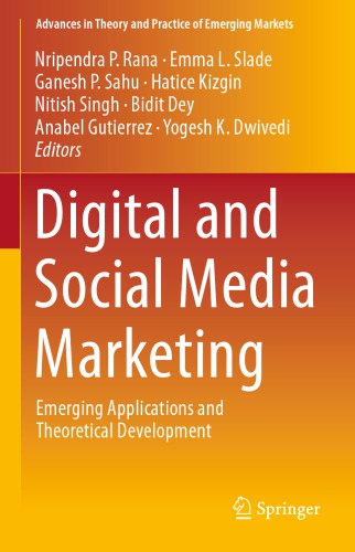 Digital And Social Media Marketing Emerging Applications And Theoretical Development Nripendra P Rana