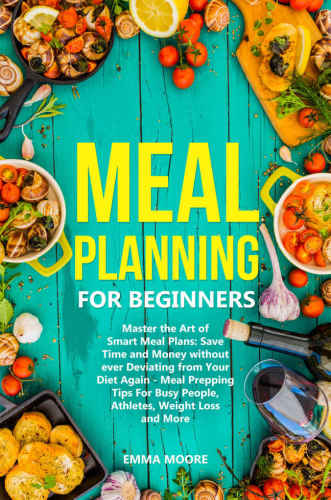 Meal Planning For Beginners Emma Moore