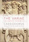 The Variae The Complete Translation Hardcover Cassiodorus M Shane Bjornlie