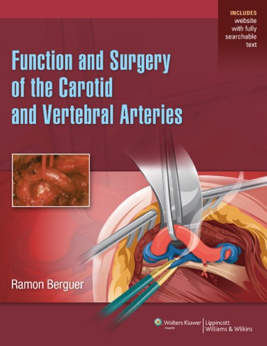 Function And Surgery Of The Carotid And Vertebral Arteries 1st Ramon Berguer
