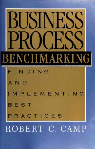 Business Process Benchmarking Finding And Implementing Best Practices Camp