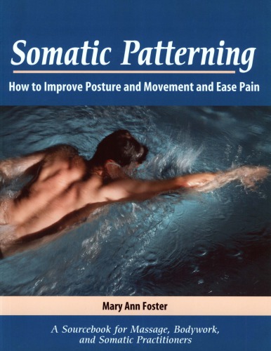 Somatic Patterning Mary Ann Foster