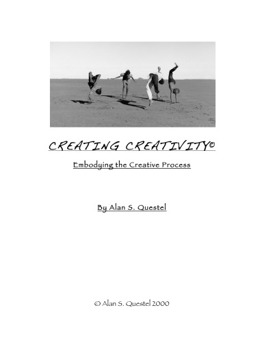 Feldenkrais Creating Creativity Embodying The Creative Process Alan S Questel