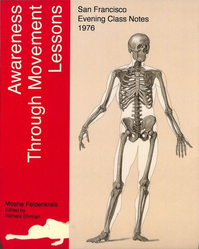 Awareness Through Movement Lessons San Francisco Evening Class Notes Moshe Feldenkrais